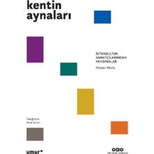 Yapı Kredi Yayınları Kentin Aynaları - Istanbul’un Sanatçılarından Yansımalar