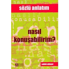 Pegem Akademi Yayıncılık Nasıl Konuşabilirim? / Sözün ve Sesin Incelikleri