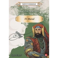 Beyaz Balina Yayınları Bağdat Fatihi Iv . Murad - Tarihte Iz Bırakanlar