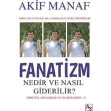 Az Kitap Fanatizm Nedir ve Nasıl Giderilir?