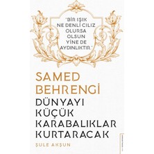 Destek Yayınları Dünyayı Küçük Karabalıklar Kurtaracak - Samed Behrengi