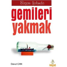 Hayat Yayınları Başarı Yolunda Gemileri Yakmak