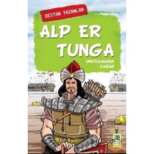 Timaş Çocuk Alp Er Tunga - Unutulmayan Kağan