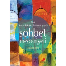 Erdem Yayınları Sohbet Medeniyeti - Türk Sohbet Kültürü Üzerine Araştırma