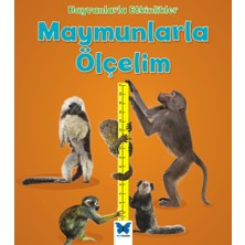Mavi Kelebek Yayınları Hayvanlarla Etkinlikler - Maymunlarla Ölçelim