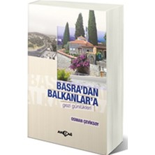 Akçağ Yayınları Basra'dan Balkanlar'a Gezi Günlükleri