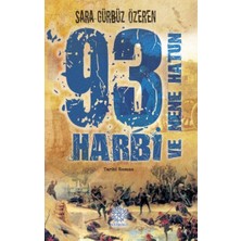 Mihrabad Yayınları 93 Harbi ve Nene Hatun