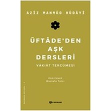H Yayınları Üftadeden Aşk Dersleri - Vakıat Tercümesi
