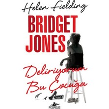 Pegasus Yayınları Bridget Jones - Deliriyorum Bu Çocuğa