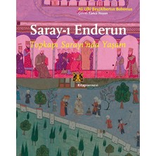 Kitap Yayınevi Saray-I Enderun  - Topkapı Sarayı'nda Yaşam