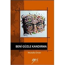 Gri Yayınevi Beni Güzle Kandırma
