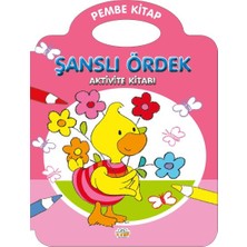 0-6 Yaş Yayınları Şanslı Ördek – Pembe Kitap