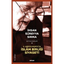 Beyan Yayınları 2. Abdülhamid’in Islam Birliği Siyaseti