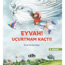 Abm Yayınevi Eyvah! Uçurtmam Kaçtı!