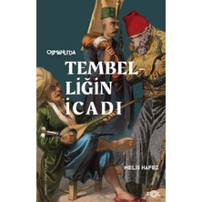 Fol Kitap Tembelliğin Icadı –geç Osmanlı’da Verimlilik Kültürü–