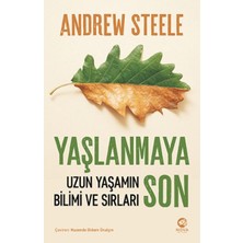 Nova Kitap Yaşlanmaya Son: Uzun Yaşamın Bilimi ve Sırları