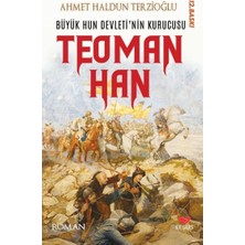 Efsus Yayınları Büyük Hun Devleti’nin Ilk Kurucusu Teoman Han