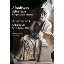 Yapı Kredi Yayınları Afrodisyas Sebasteion: Sevgi Gönül Salonu