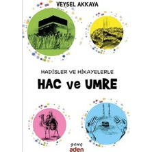 Aden Yayınevi Hadisler ve Hikayelerle Hac ve Umre