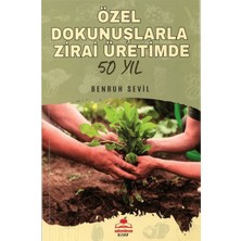 Almina Kitap Özel Dokunuşlarla Zirai Üretimde 50 Yıl