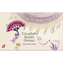 Koç Üniversitesi Yayınları Uzaydaki Renkli Orman