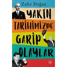 İthaki Yayınları Yakın Tarihimizde Garip Olaylar