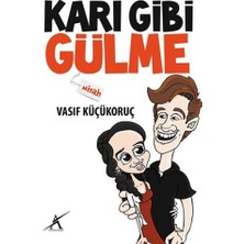 Avrupa Yakası Yayınları Karı Gibi Gülme