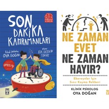 İlk Genç Timaş Son Dakika Kahramanları ve Ne Zaman Evet Ne Zaman Hayır (Oya Doğan)