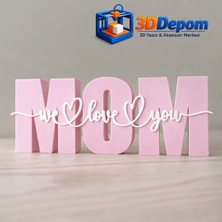 3D Depom Anneye Özel Tasarım "we Love You" Masaüstü Dekor - 16 x 5 cm