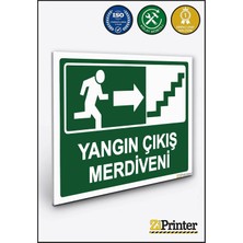 ZiPrinter Yangın Çıkış Merdiveni Isg Uyarı Levhası Dekota 15X21 cm