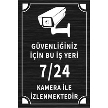 Mayeka Güvenliğiniz İçin Bu İşyeri 7 24 Kamera A4 Büyüklüğünde 20x30 Levha Siyah Metal Yönlendirme