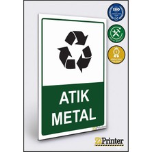 ZiPrinter Atık Metal Isg Uyarı Levhası Dekota 15X21 cm