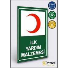 ZiPrinter Ilk Yardım Malzemesi Isg Uyarı Levhası Dekota 15X21 cm