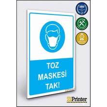 ZiPrinter Toz Maskesi Tak! Isg Uyarı Levhası Dekota 15X21 cm