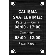 Mayeka Çalışma Saatlerimiz Levha Siyah Metal Yönlendirme Tabelası Kişiye Özel