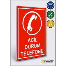 ZiPrinter Acil Durum Telefonu Isg Uyarı Levhası Dekota 15X21 cm