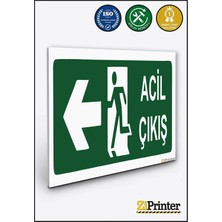 ZiPrinter Acil Çıkış Isg Uyarı Levhası Dekota 35X50 cm