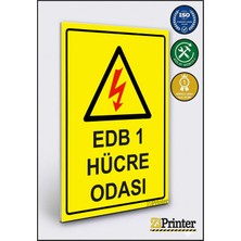 ZiPrinter Edb 1 Hücre Odası Isg Uyarı Levhası Dekota 15X21 cm