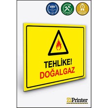 ZiPrinter Tehlike! Doğalgaz Isg Uyarı Levhası Dekota 15X21 cm