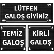 Mayeka Lütfen Galoş Giyiniz - Kirli - Temiz Galoş Üçlü Levha Set Siyah Metal Yönlendirme Tabelası