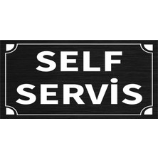 Mayeka Self Servis Levha Siyah Metal Yönlendirme Tabelası Kişiye Özel