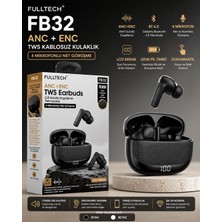 Azurtech FB32 Tws Kablosuz Kulaklık – Anc + Enc, Bluetooth 6.0, LCD Ekranlı, 4 Mikrofonlu