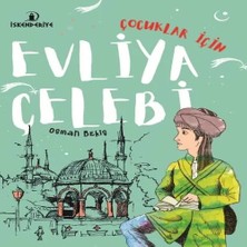 LTG Nova Çuklar Için Evliya Çelebi