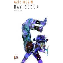 Nesin Yayınevi Kördöğüşü : Bay Düdük : Yedek Parça