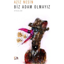 Nesin Yayınevi Biz Adam Olmayız : Hoptirinam : Ihtilali Nasıl Yaptık