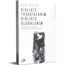 Nesin Yayınevi Korkudan Korkmak : Unutulmayan Rüyalar : Birlikte Yaşadıklarım Birlikte Öldüklerim