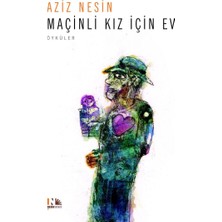 Nesin Yayınevi Sosyalizm Geliyor Savulun : Maçinli Kız Için Ev : Mahallenin Kısmeti