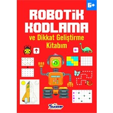 Robotik Kodlama 6 Yaş ve Üzeri / Ahmet Altay / Teleskop Popüler Bilim / 9786052523070