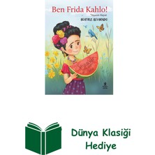 Doğan Çocuk Ben Frida Kahlo! + Dünya Klasiği