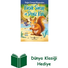 İş Bankası Kültür Yayınları Söğüt Ormanı Maceraları - Küçük Sincap ve Deniz Kızı + Dünya Klasiği